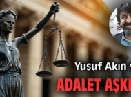 Adalet aşkına..