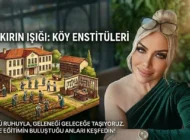 BOZKIRIN IŞIĞI: KÖY ENSTİTÜLERİ