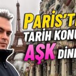 Paris te Tarih Konuşur Aşk Dinler